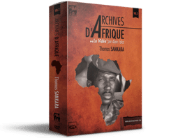 Présentation du Coffret Archives d’Afrique sur Thomas Sankara – Vol 2